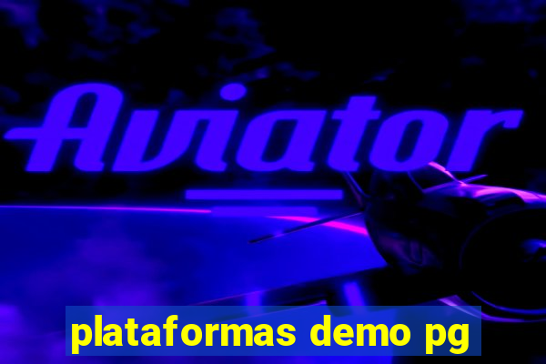 plataformas demo pg