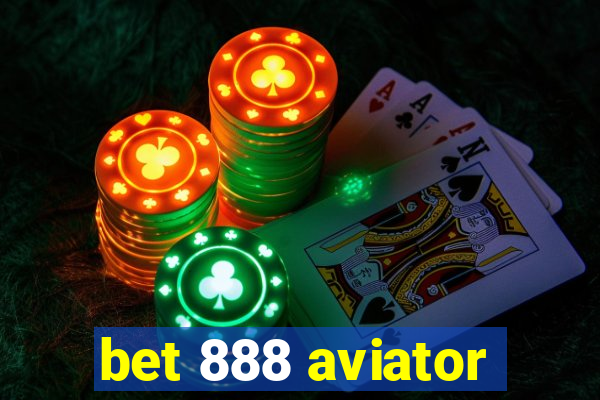 bet 888 aviator