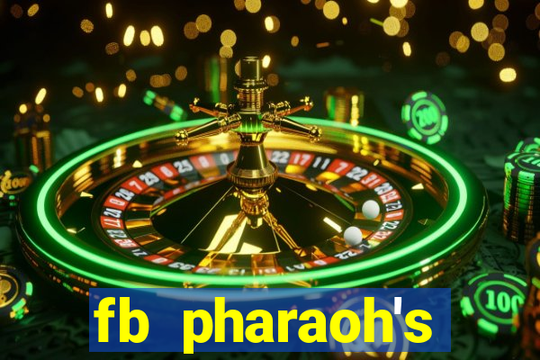 fb pharaoh's daughter slot