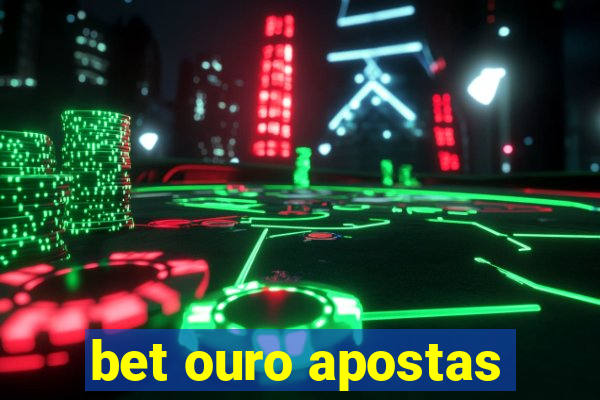 bet ouro apostas