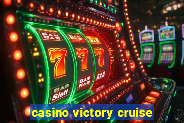 casino victory cruise