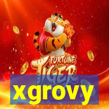 xgrovy