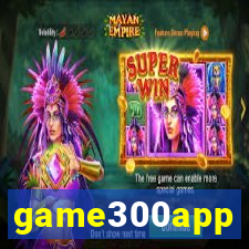 game300app