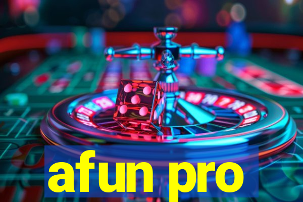 afun pro