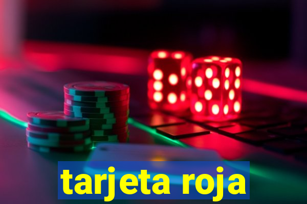 tarjeta roja