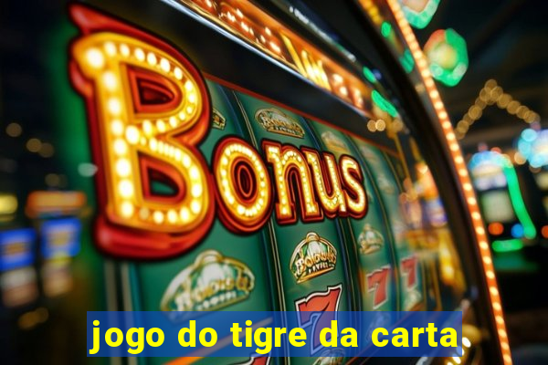 jogo do tigre da carta