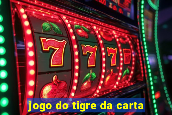 jogo do tigre da carta