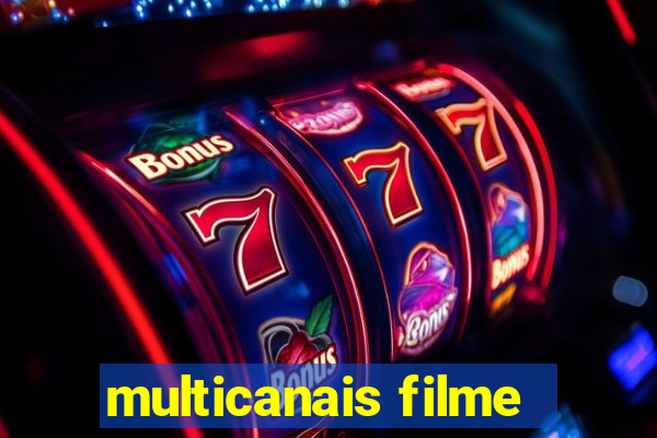 multicanais filme