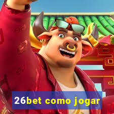 26bet como jogar