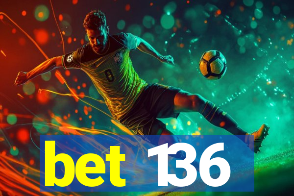 bet 136