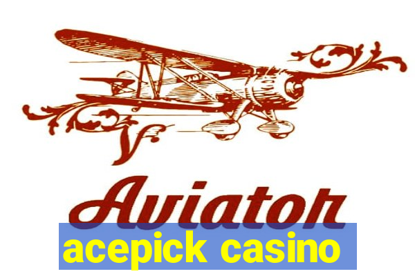 acepick casino