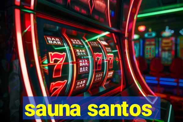 sauna santos