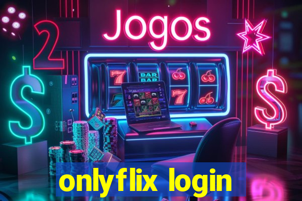 onlyflix login