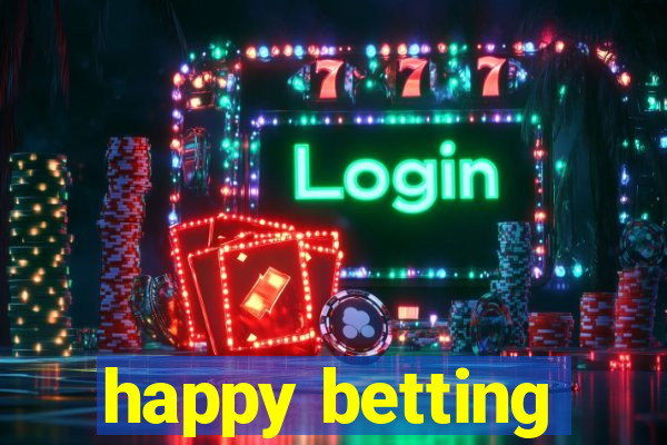 happy betting