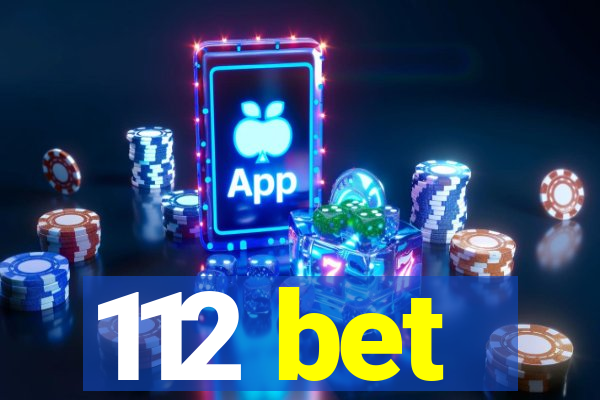 112 bet