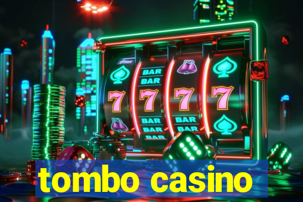 tombo casino