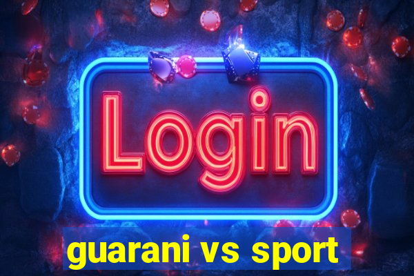 guarani vs sport