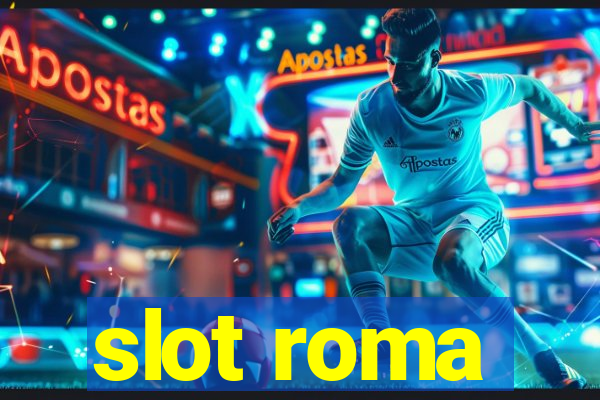 slot roma