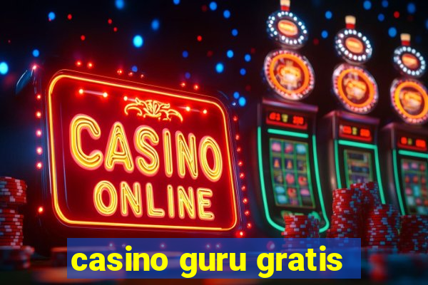 casino guru gratis