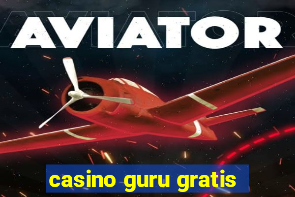 casino guru gratis