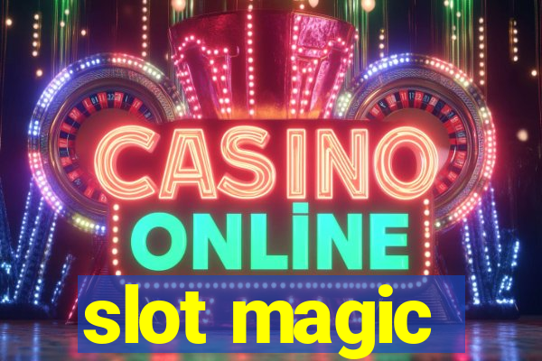 slot magic