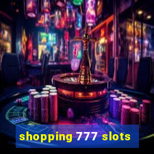 shopping 777 slots