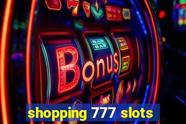 shopping 777 slots