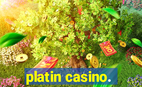 platin casino.