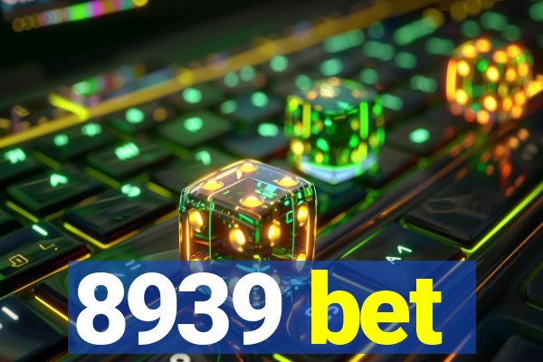 8939 bet