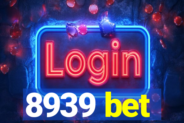 8939 bet