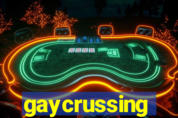 gaycrussing