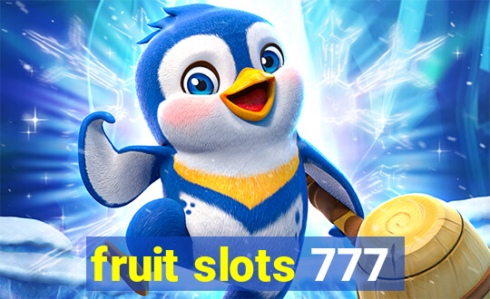 fruit slots 777