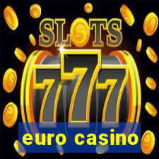 euro casino