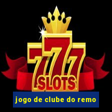 jogo de clube do remo