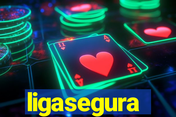 ligasegura