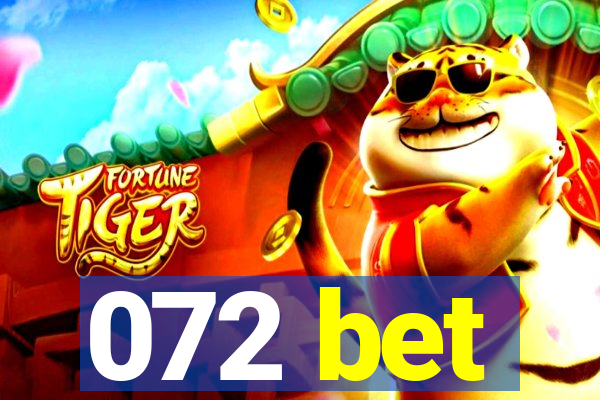 072 bet