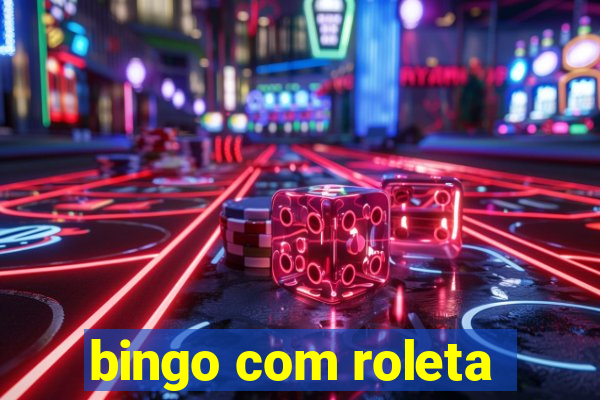 bingo com roleta