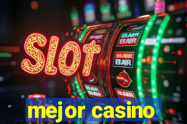 mejor casino