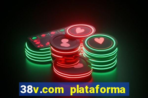 38v.com plataforma de jogos