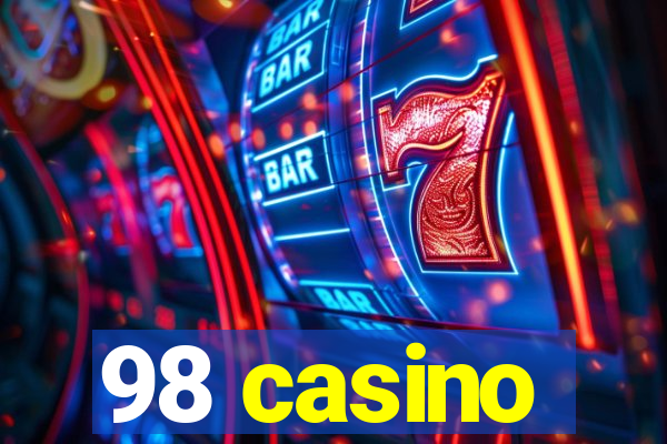 98 casino