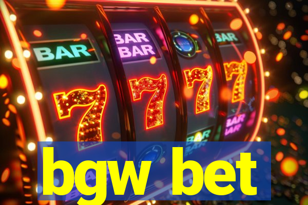 bgw bet