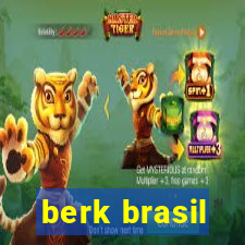 berk brasil