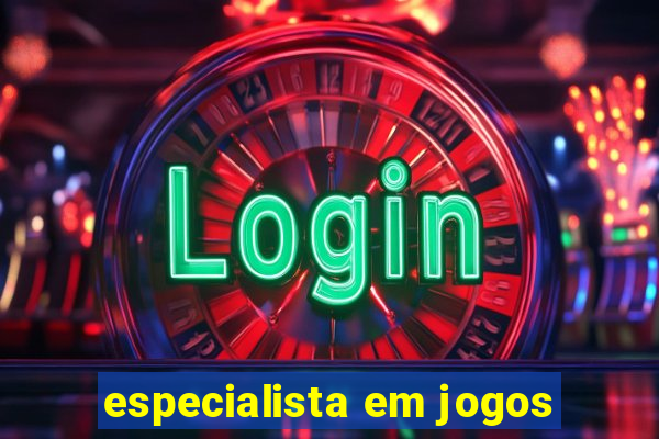 especialista em jogos