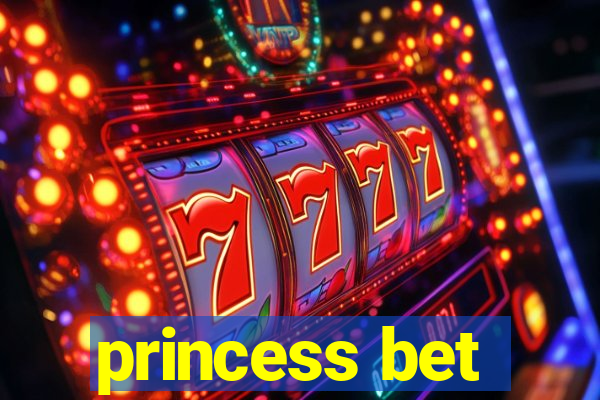 princess bet