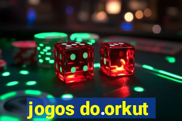 jogos do.orkut