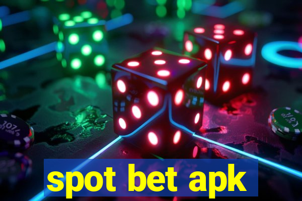 spot bet apk