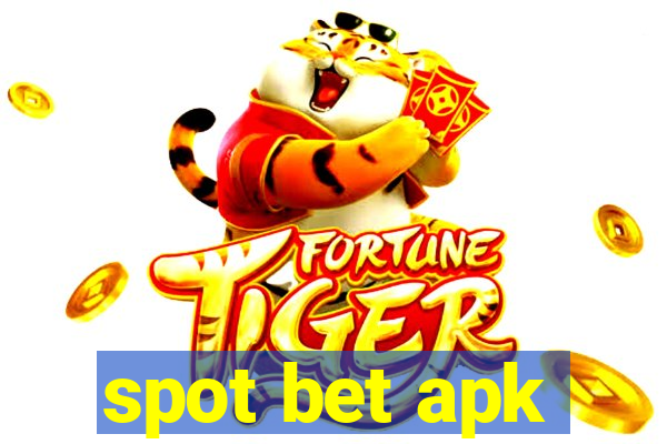 spot bet apk