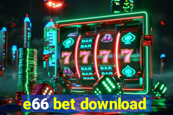 e66 bet download