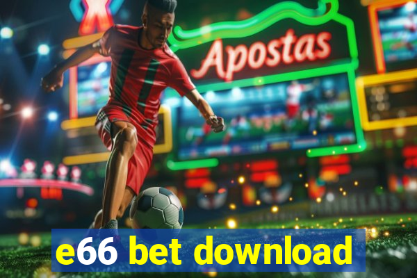 e66 bet download