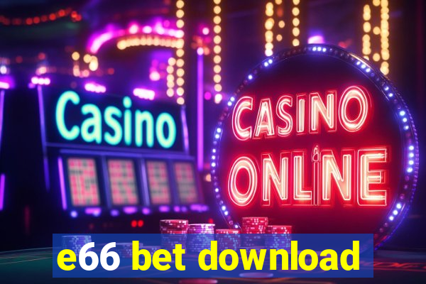 e66 bet download